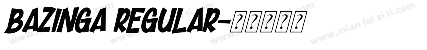 Bazinga Regular字体转换
